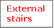 External stairs